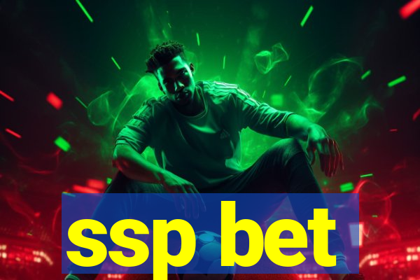 ssp bet